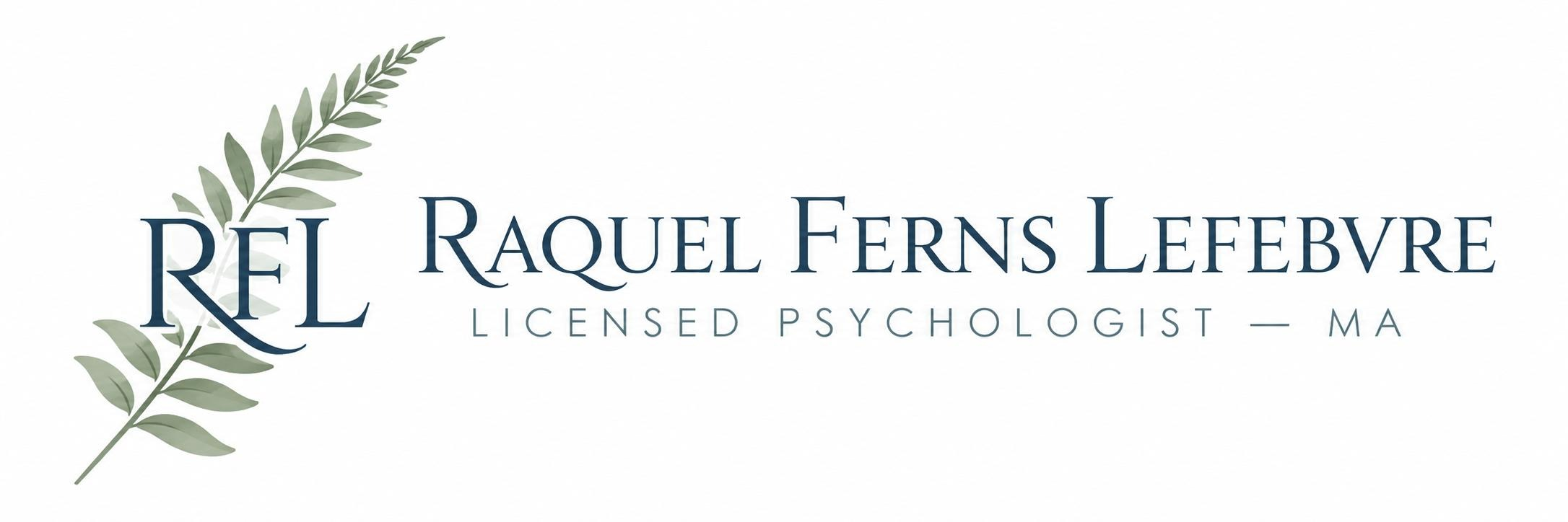 RAQUEL FERNS LEFEBVRE — LICENSED PSYCHOLOGIST